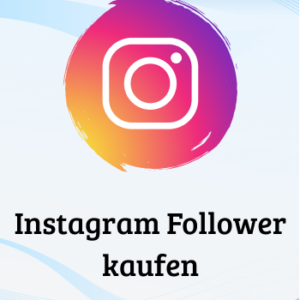 Instagram Follower kaufen